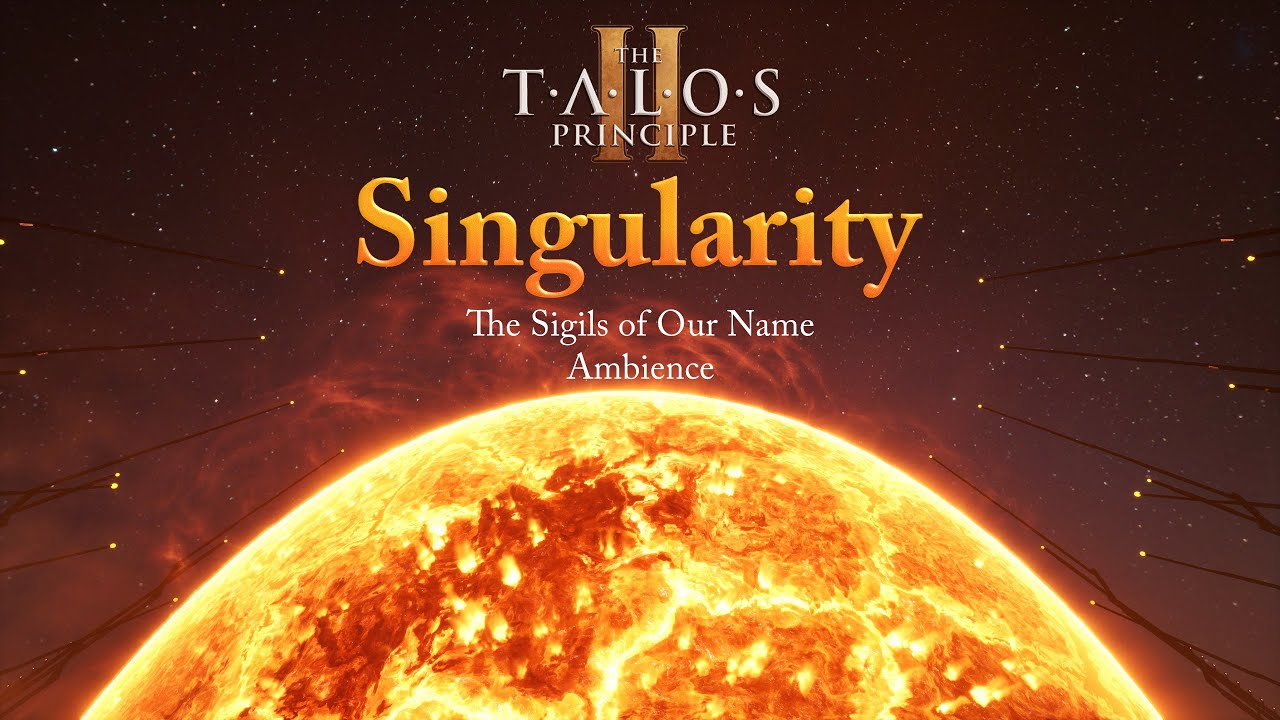 Singularity Ambience [ The Talos Principle 2 ]