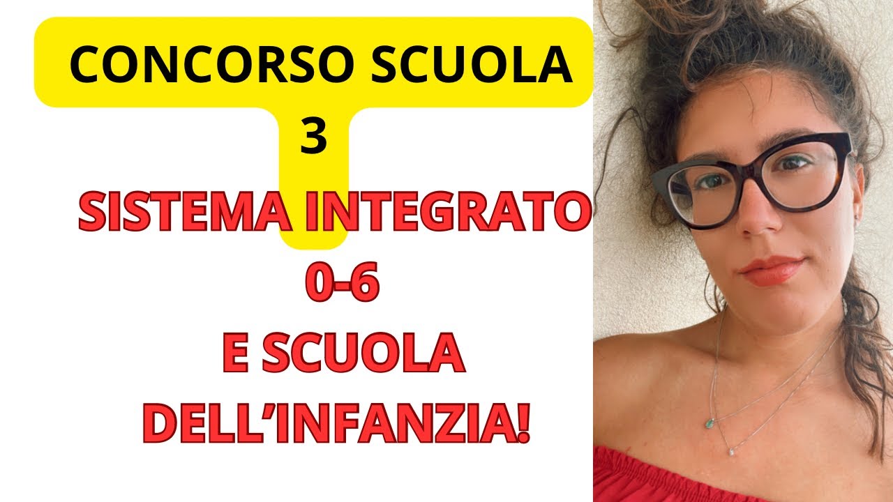 STUDIO PER #CONCORSOSCUOLA: SISTEMA INTEGRATO 0-6 E SCUOLA DELL'INFANZIA