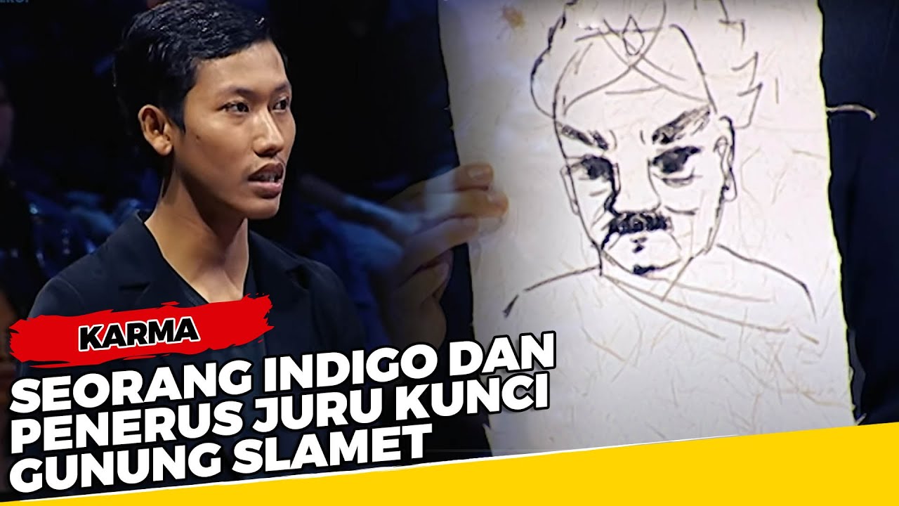Seorang Indigo dan Penerus Juru Kunci Gunung Slamet - Karma