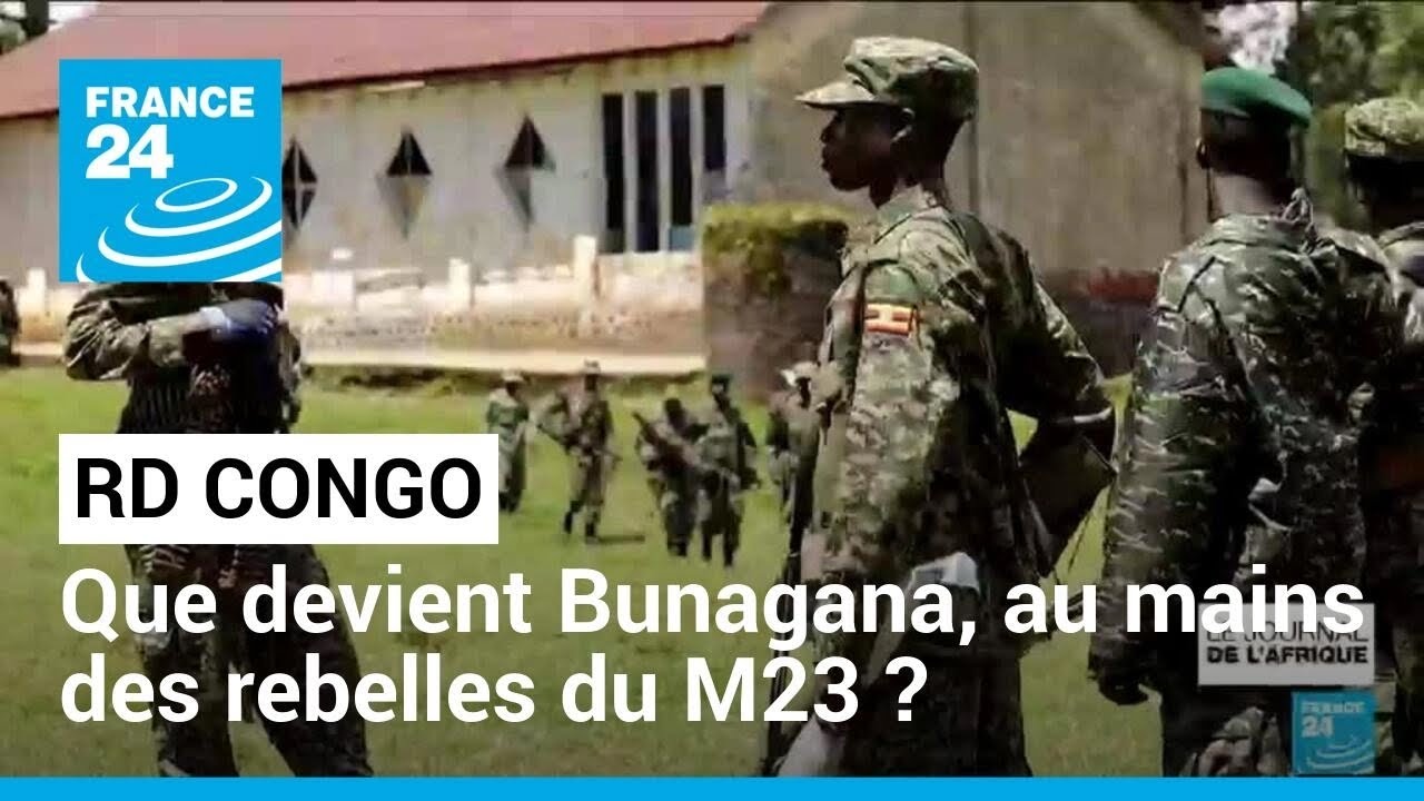 RD Congo : que devient Bunagana, la cité frontalière tombée aux mains des rebelles du M23 ?
