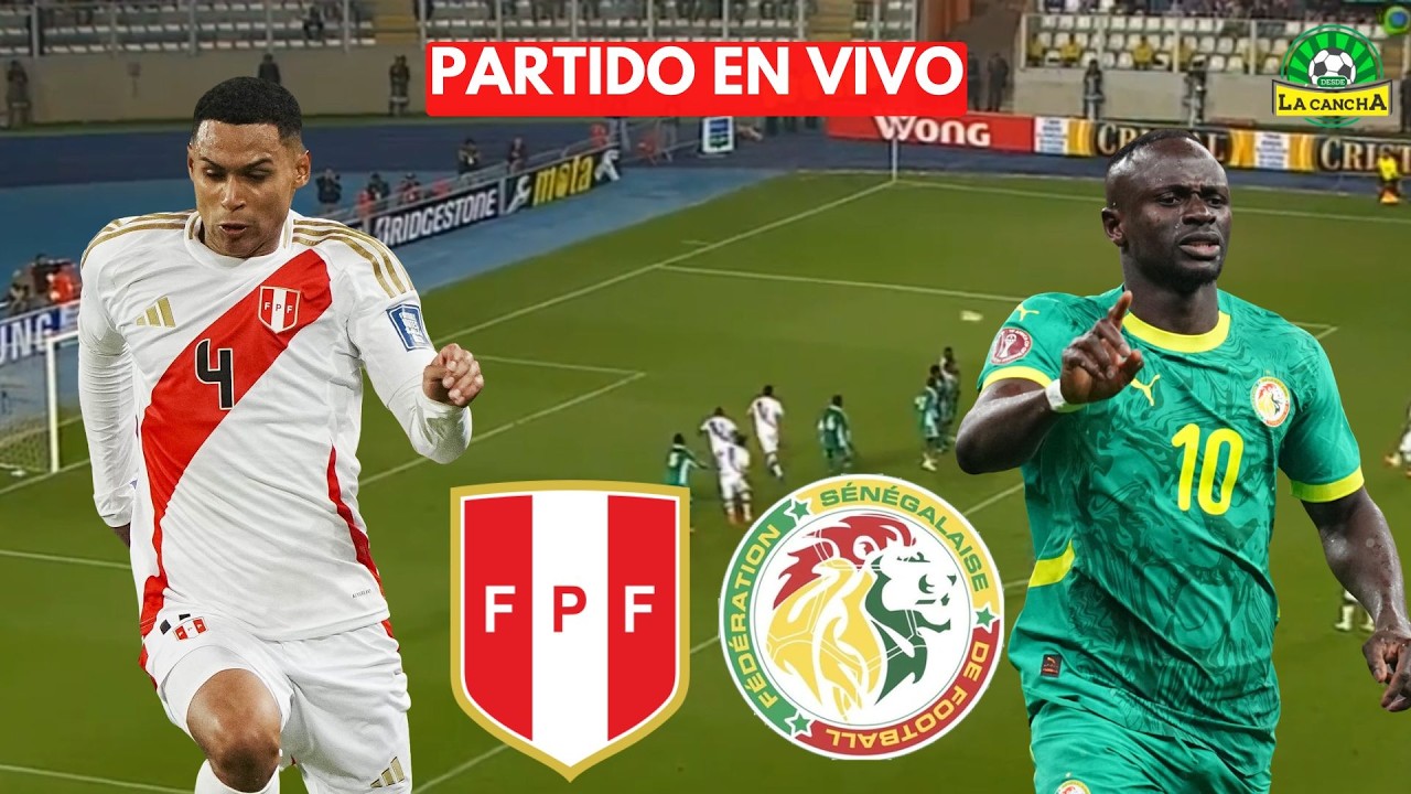 PER&Uacute; VS SENEGAL EN VIVO🔴/ AMISTOSO INTERNACIONAL | MUNDIAL 2026