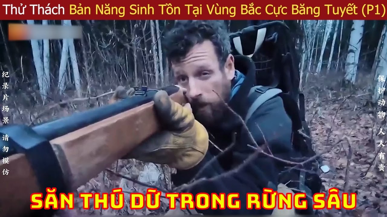 Thử Thách Bản Năng Sinh Tồn Của Các Chuyên Gia Hàng Đầu Thế Giới Tại Vùng Bắc Cực Băng Tuyết (P1)