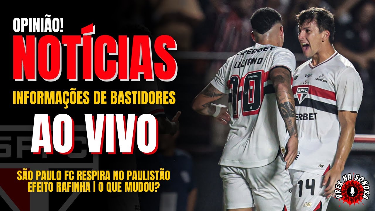 AO VIVO! TRICOLOR RESPIRA NO PAULISTÃO | O QUE MUDOU? EFEITO RAFINHA? MUDANÇA DE ATITUDE!