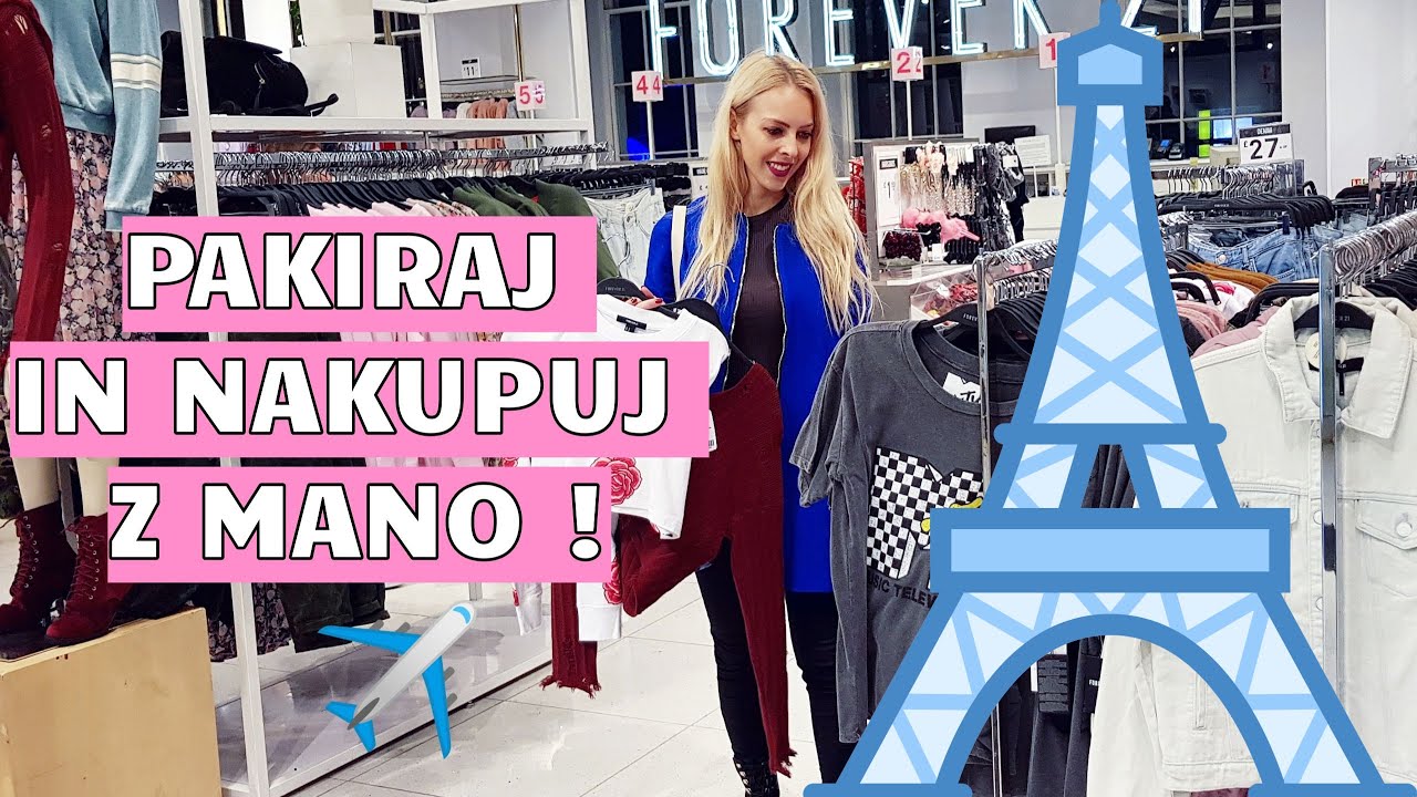 VLOG: NAKUPUJ & PAKIRAJ Z MANO ZA PARIZ