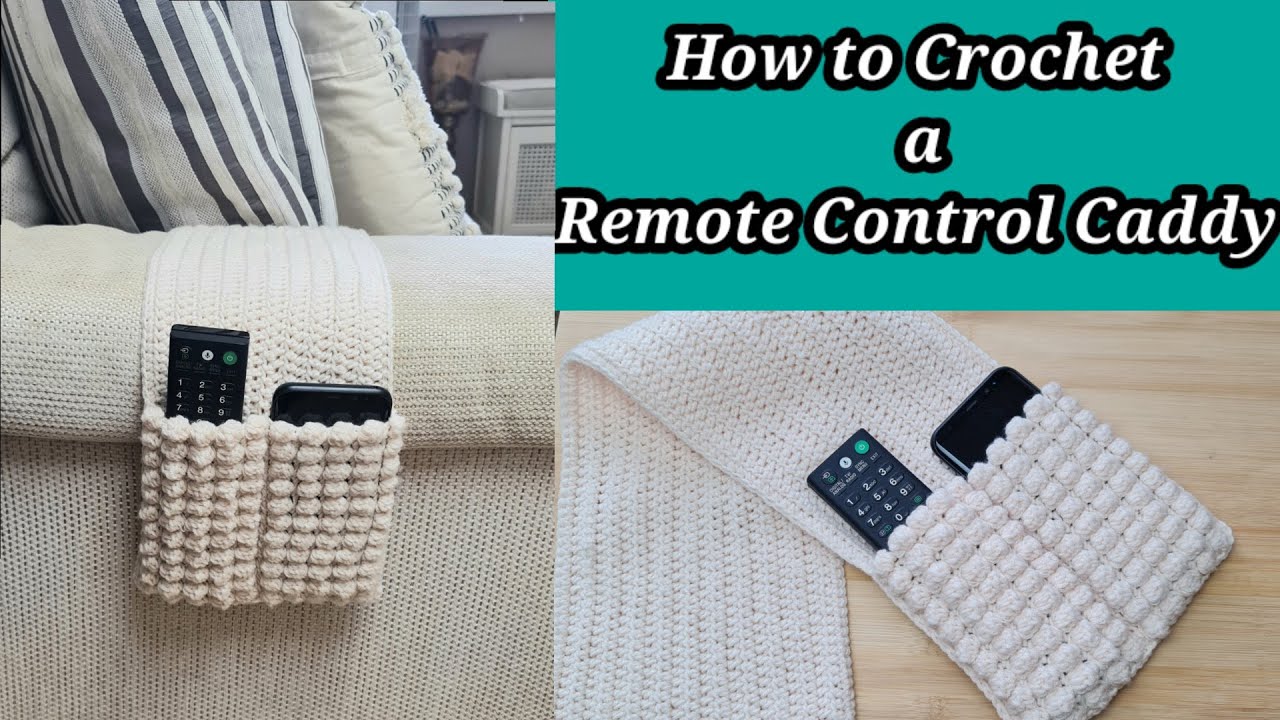 How to Crochet a Remote control Caddy