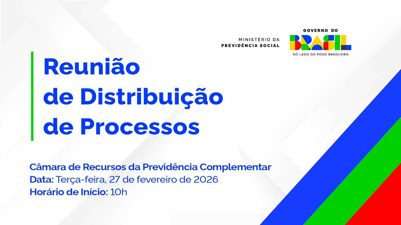 Reunião de Distribuição de Processos da Câmara de Recursos da Previdência Complementar