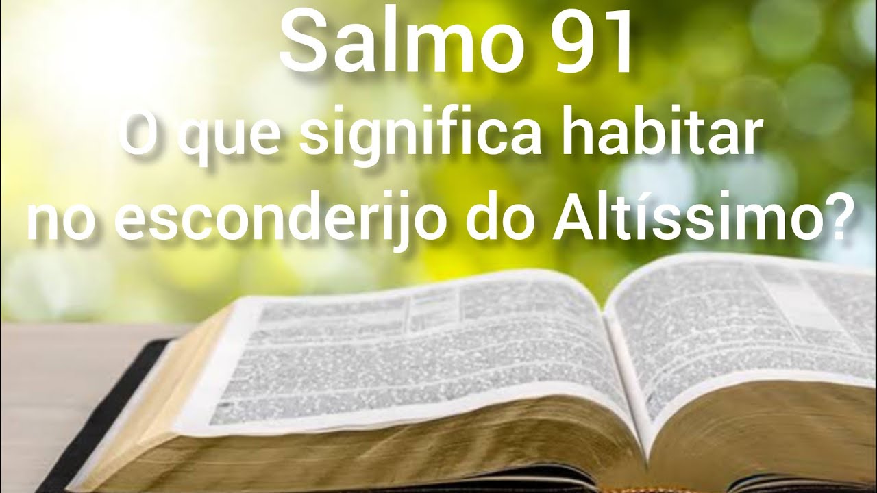Salmo 91: 1-2 