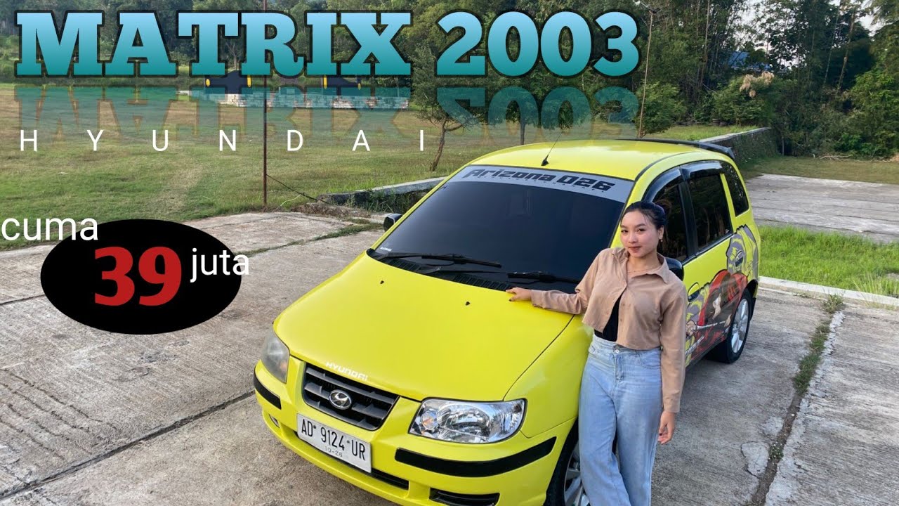 Hyundai 2003 harga 39 juta‼️review hyundai matrix manual