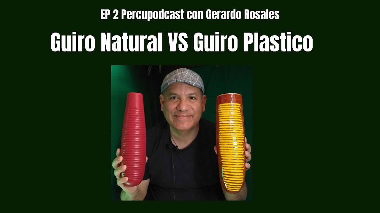 Güiro Natural VS Güiro Plastico - EP.2 Percupodcast - Gerardo Rosales #Pecupodcast #Guiro #Percusion