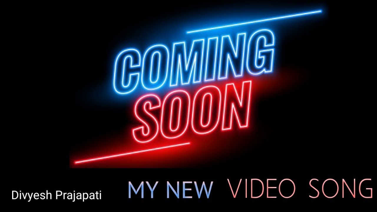 Announce my new song. Divyesh Prajapati. Coming Soon my New Song.