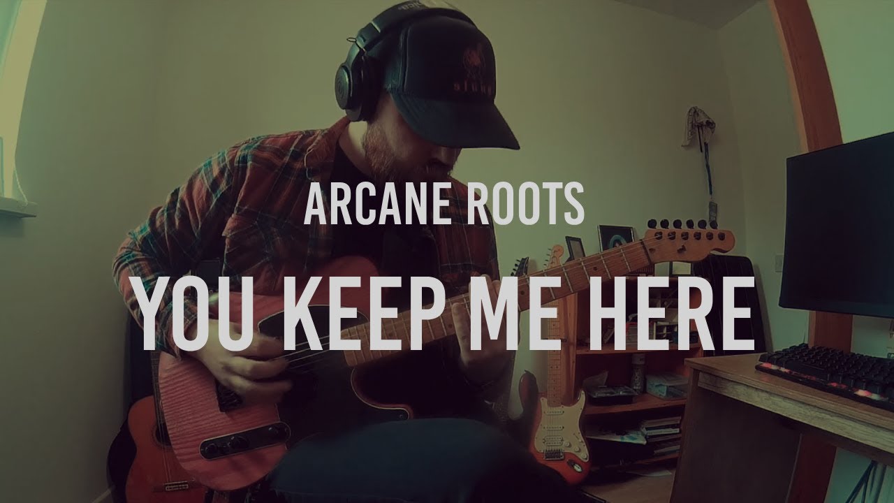 You Keep Me Here - Arcane Roots (Guitar Cover)