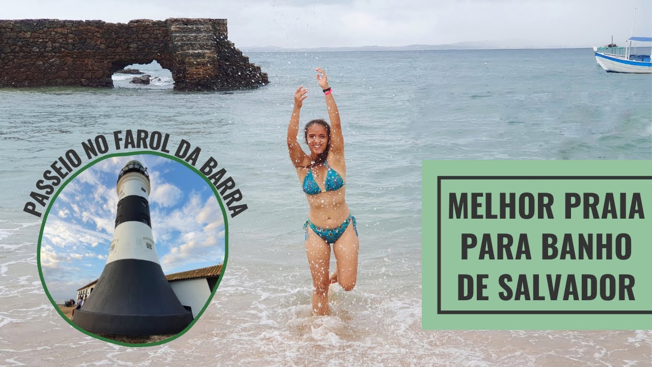 PORTO DA BARRA SALVADOR BAHIA: PRAIA, BANHO DE MAR E UM ENTARDECER MARAVILHOSO DO FAROL DA BARRA