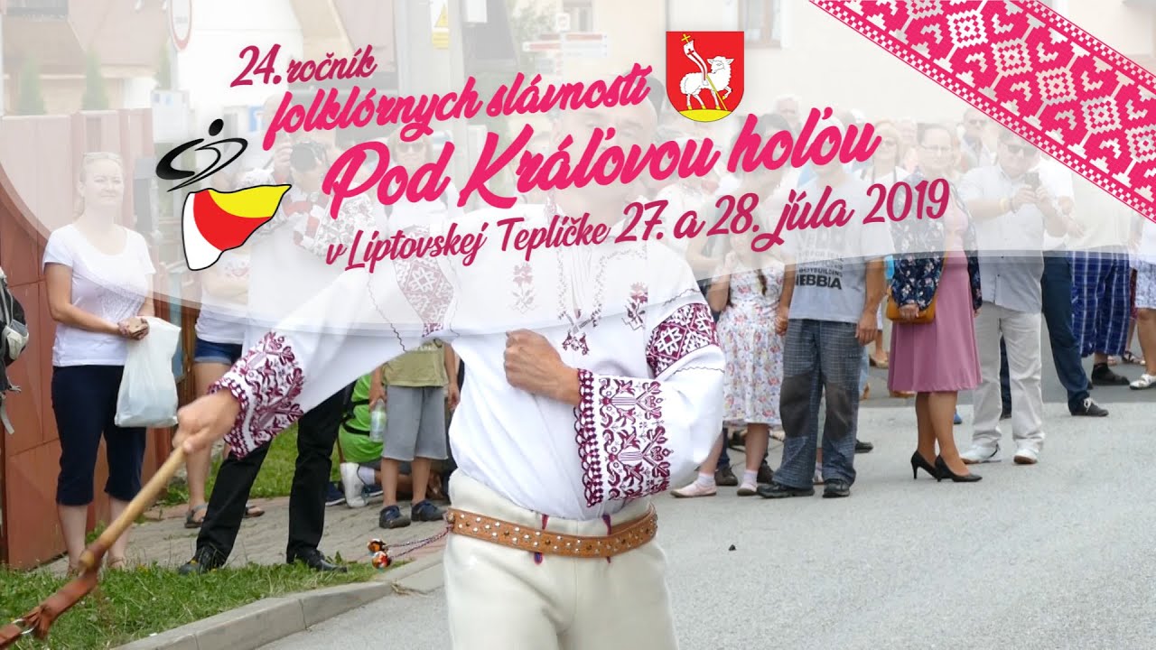 Folklórne slávností Pod Kráľovou hoľou 28. júla 2019 - Liptovská Teplička