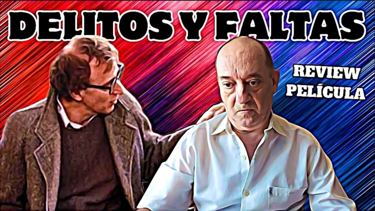 DELITOS Y FALTAS ✔️ Una tragedia humorística 'made in' WOODY ALLEN