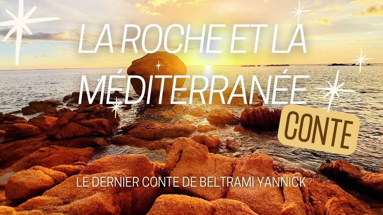 La Roche et la Méditerranée