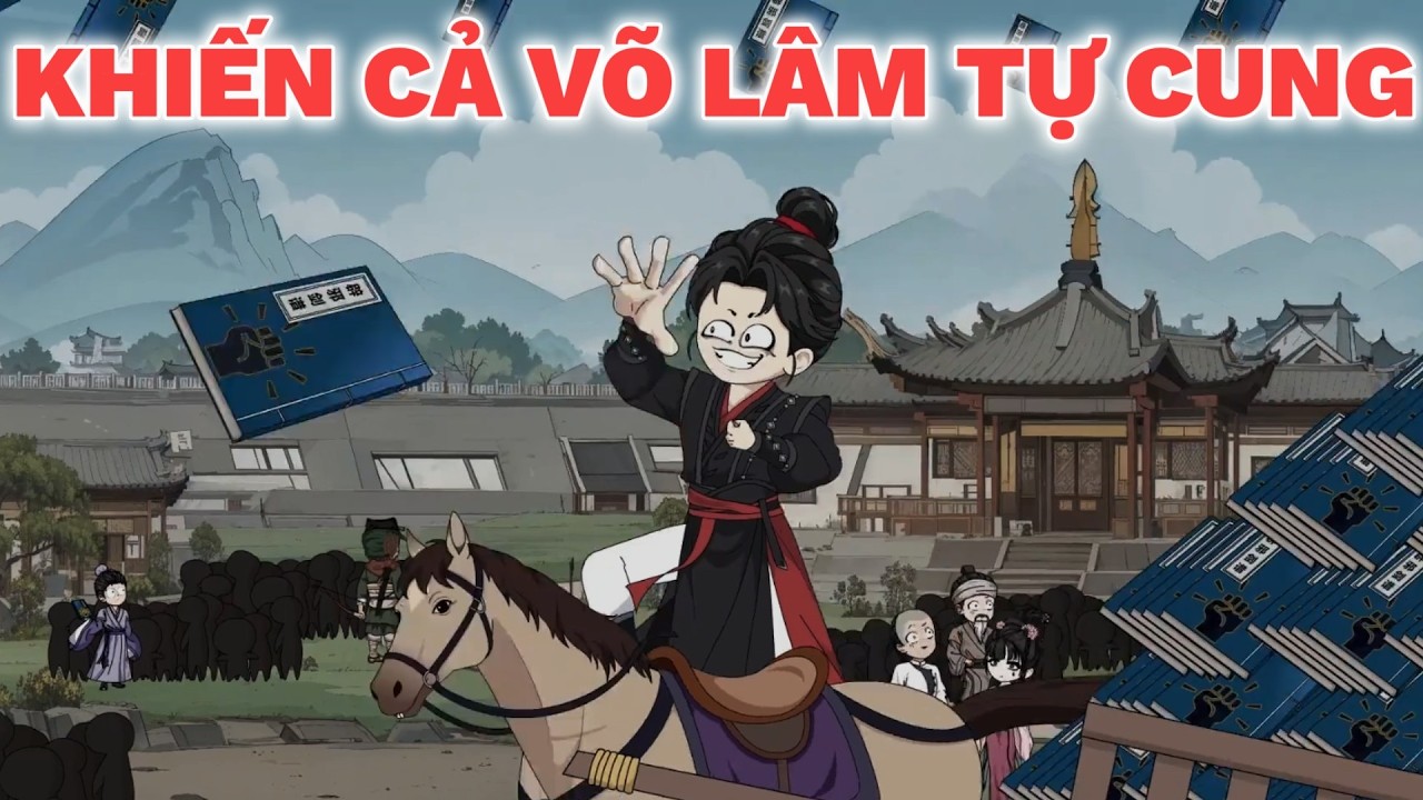 Vừa Xuyên Không Đã Bắt Cả Võ Lâm Tự Cung! Lâm Bình Chi Viết Lại Kịch Bản Tiếu Ngạo Giang Hồ (1-50)