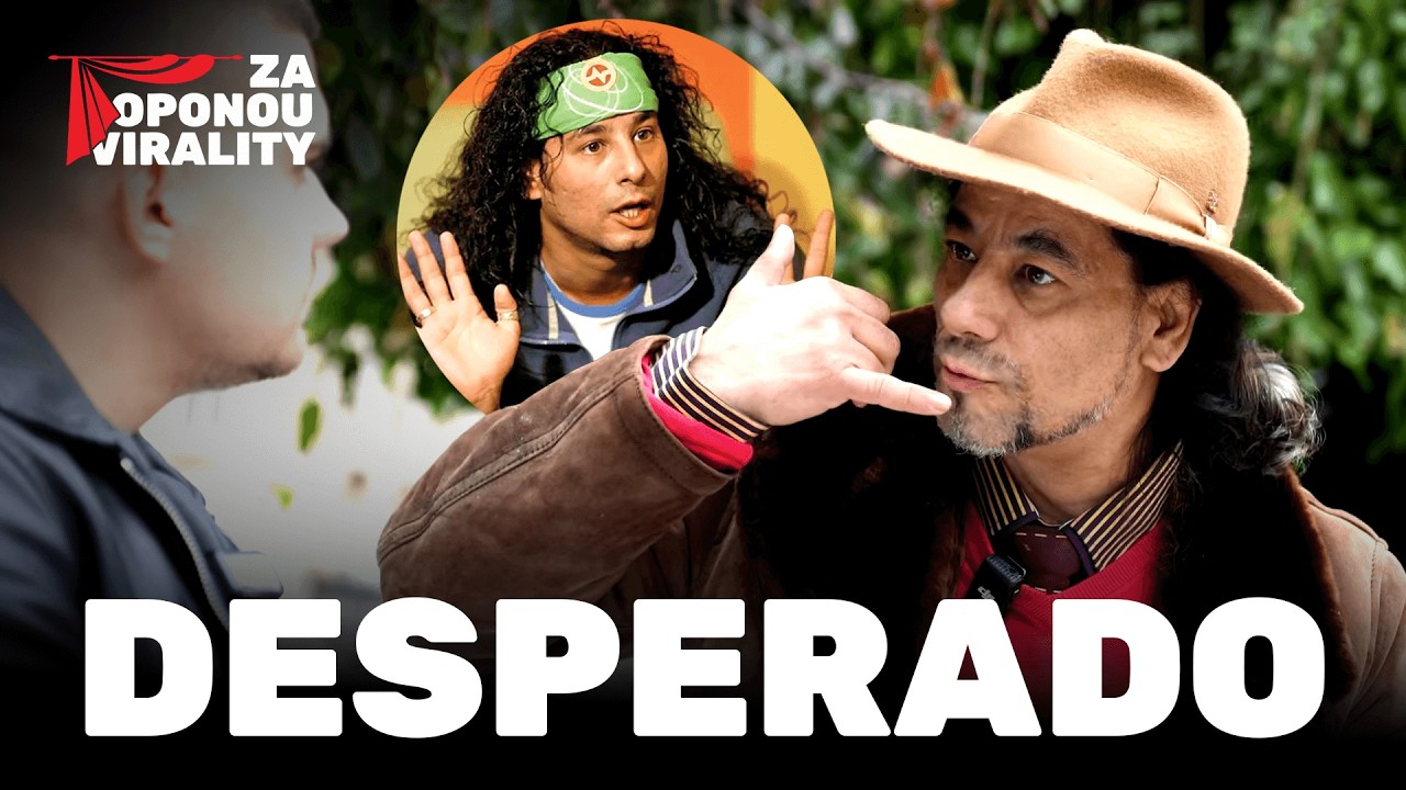ZA OPONOU VIRALITY: DESPERADO (VYVOLENÍ)