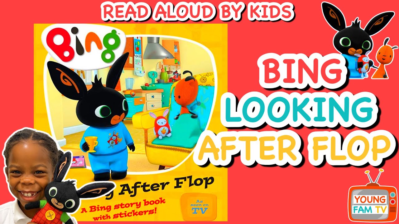 Bing - Looking After Flop - Children's Book (Read Aloud By Kids) With Music