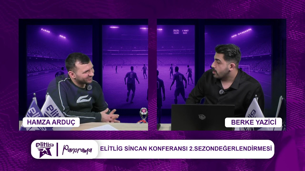 ELİTLİG PANOROMA SİNCAN KONFERANSI FİNAL ÖZEL PROGRAM