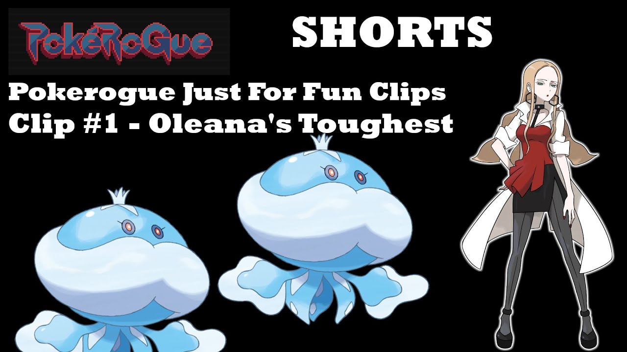 PokeRogue Just For Fun SHORT - Oleana's Toughest