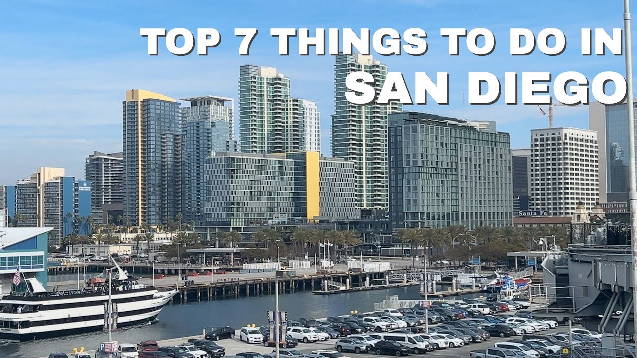 TOP 7 THINGS TO DO IN SAN DIEGO CALIFORNIA