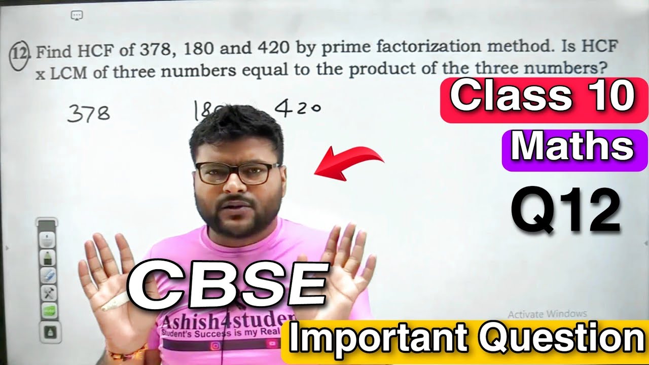 Find HCF of 378, 180 and 420 by prime factorization method. Is HCF x LCM of three numbers equal to..