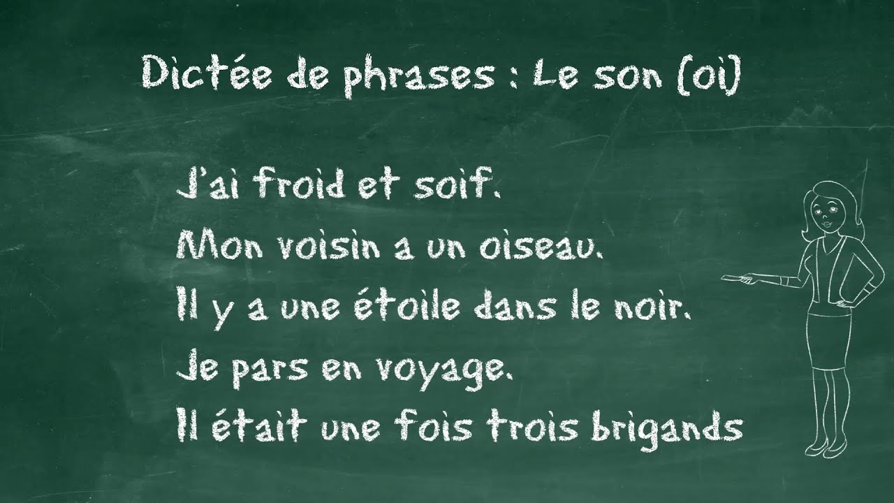 Etude du son oi - Dictée de phrases CE1, 7 à 9 ans, FLE begginer, Learn french
