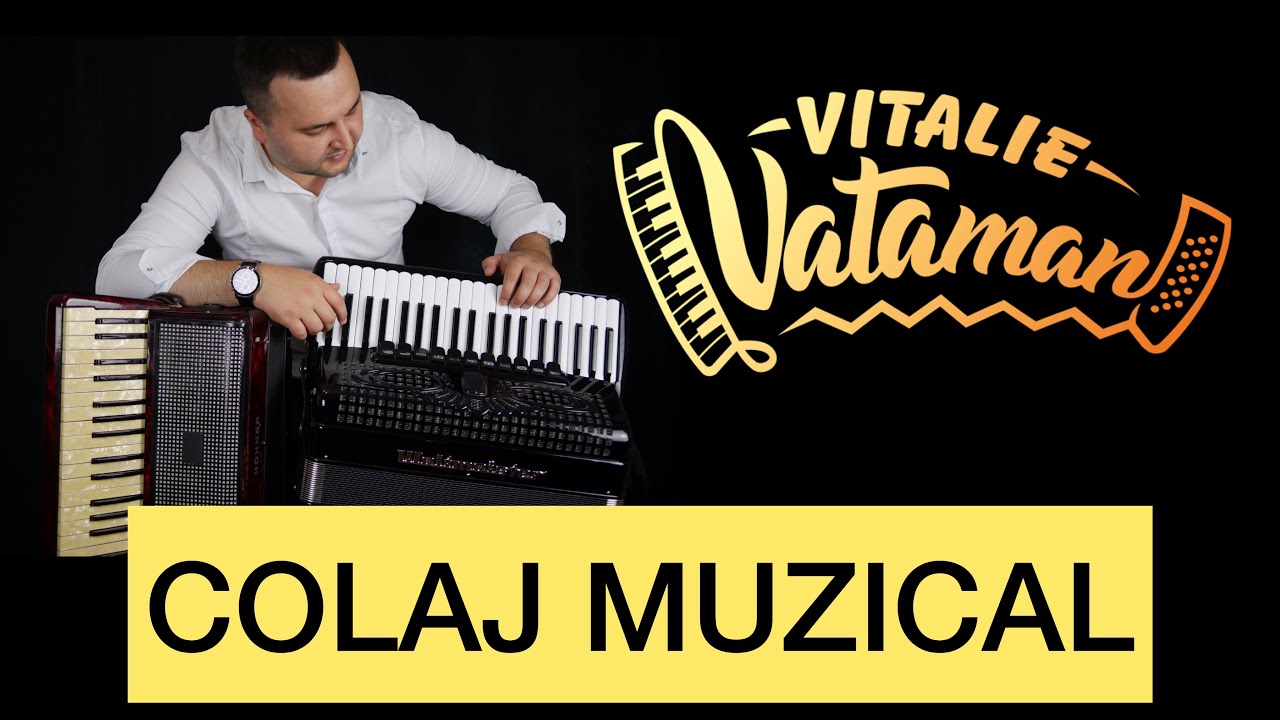 Vitalie Vataman | Colaj Muzical 19.01.2018