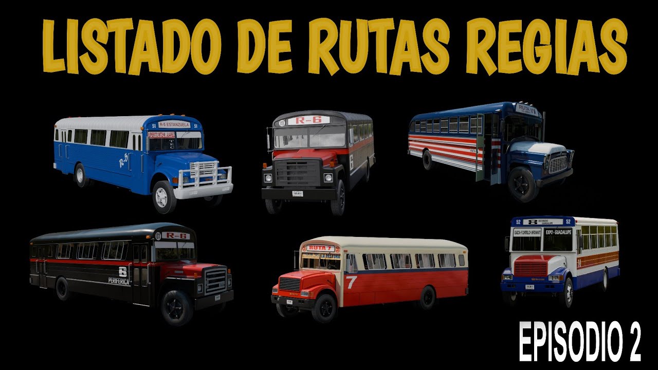 Listado de Rutas Regias Episodio 2