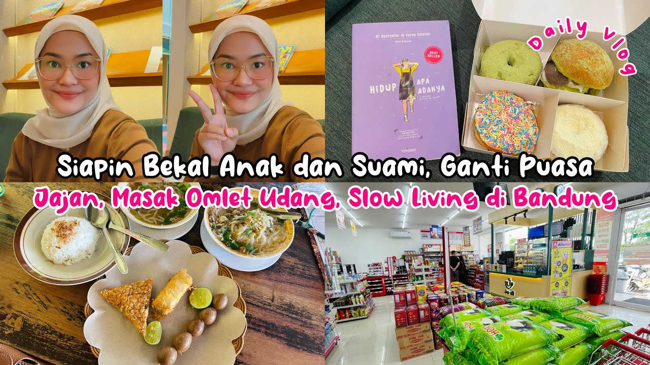 🍱SIAPIN BEKAL ANAK & SUAMI, GANTI PUASA| JAJAN, MASAK OMLET UDANG, SLOW LIVING DI BANDUNG #dailyvlog