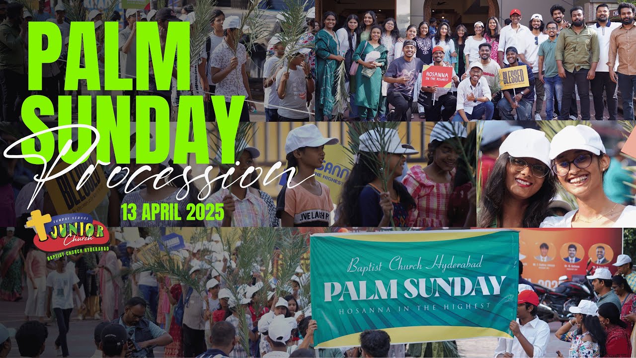 Palm Sunday Procession l Baptist Church Hyderabad l 13 April 2025