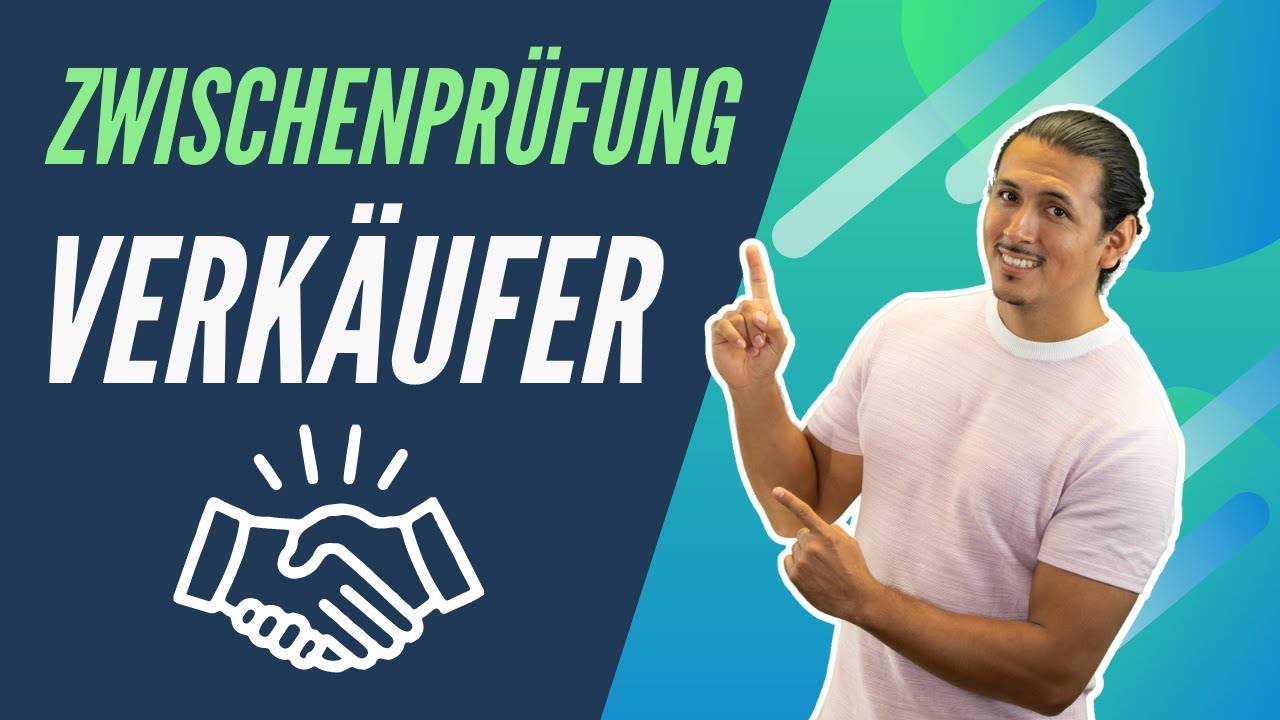Verk&auml;ufer / Verk&auml;uferin Zwischenpr&uuml;fung - Ablauf und Aufgaben