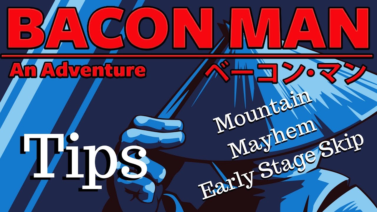 Bacon Man An Adventure Tips - Mountain Mayhem - Early Stage Skip/Shortcut