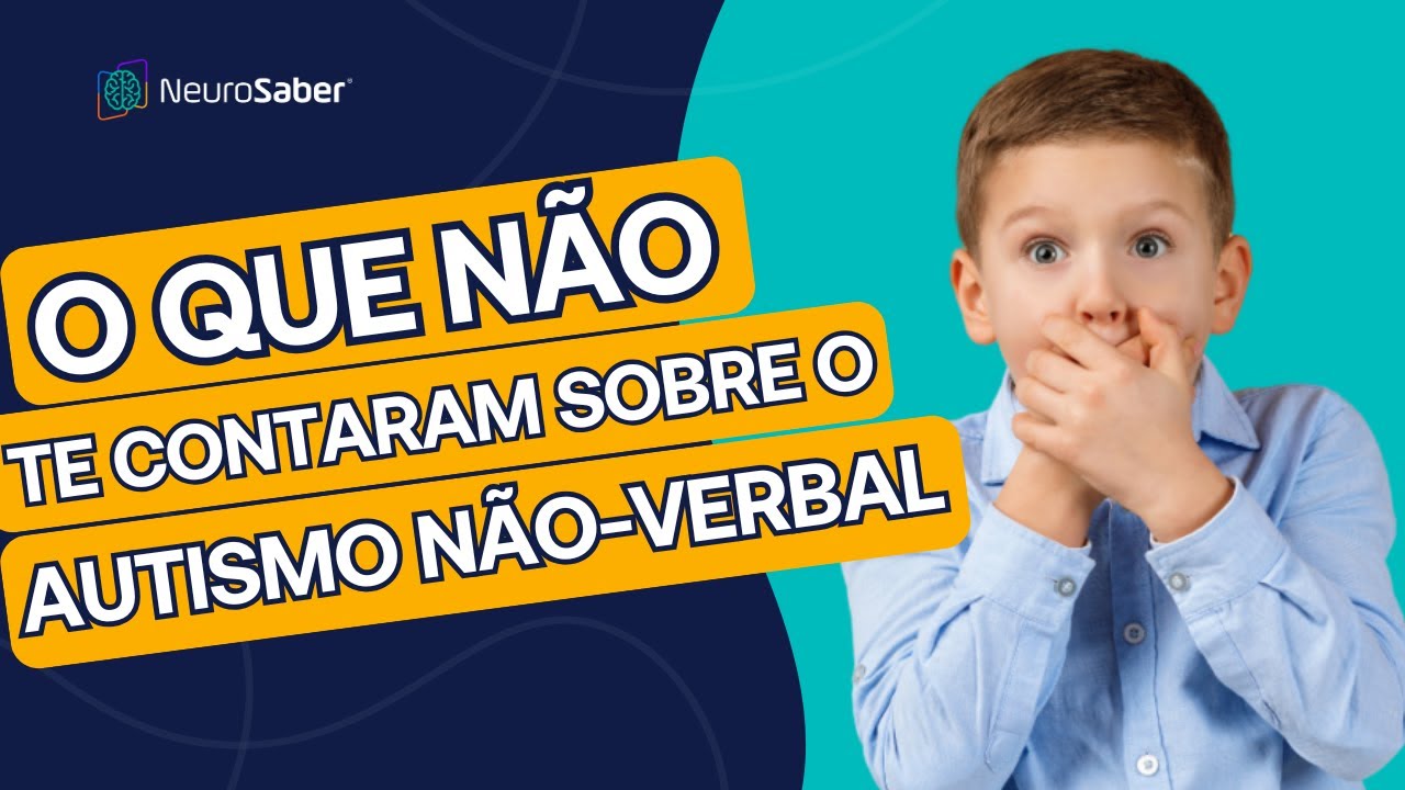 DESVENDANDO🔎… o Autismo Não-Verbal!