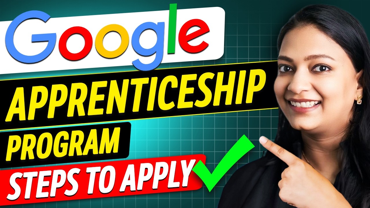 Google Apprenticeship Program Full Detail | Steps to Apply
