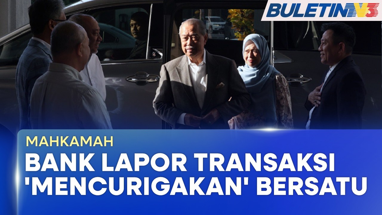 MAHKAMAH | CIMB Lapor Transaksi ‘Mencurigakan’ BERSATU Kepada Bank Negara (BU)