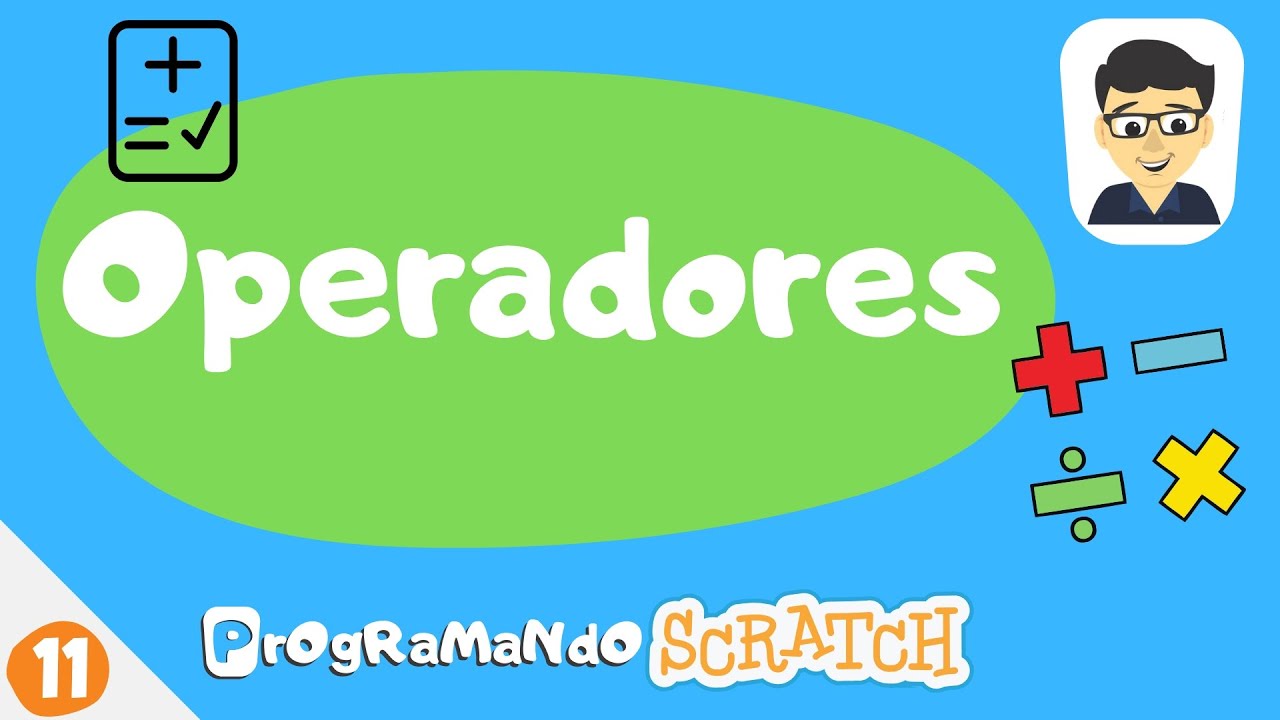 Operadores: PrOgRaMaNdO Scratch #11