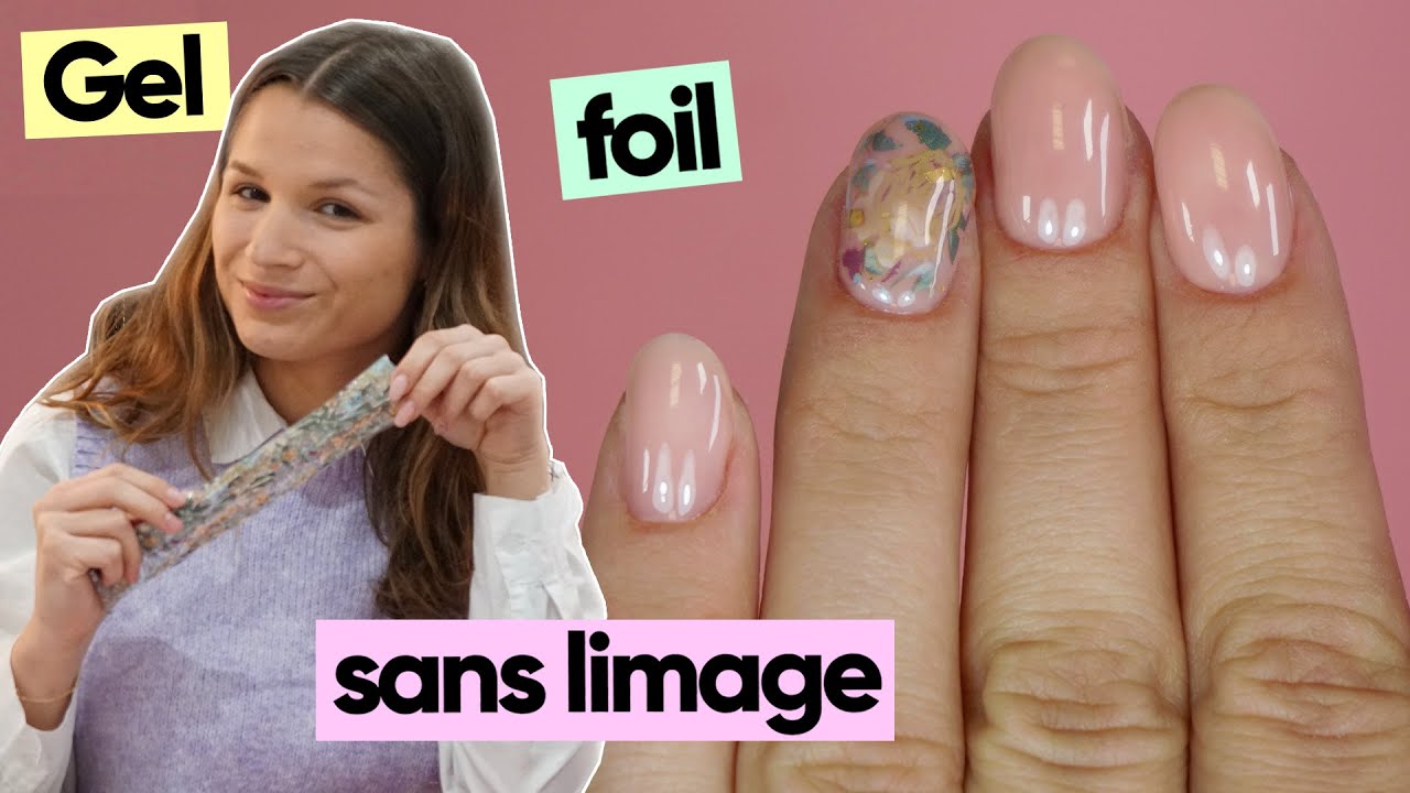 TUTO ongles en gel SANS LIMAGE 😱 (+ foils à ongles)