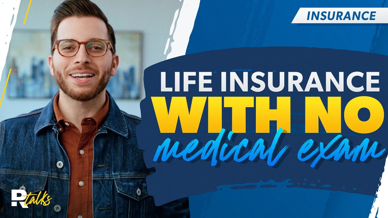 Life Insurance With No Medical Exam