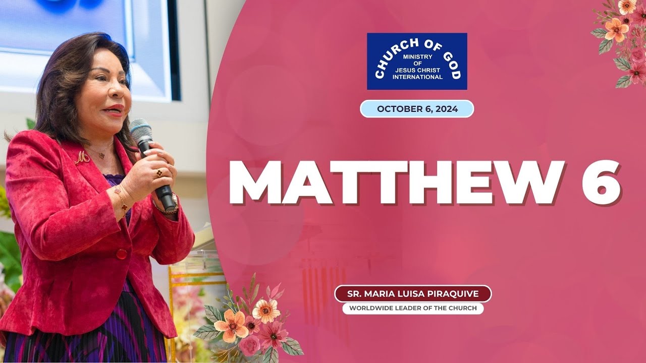 Sermon: Matthew 6 – Oct. 6, 2024 – Sister Maria Luisa Piraquive