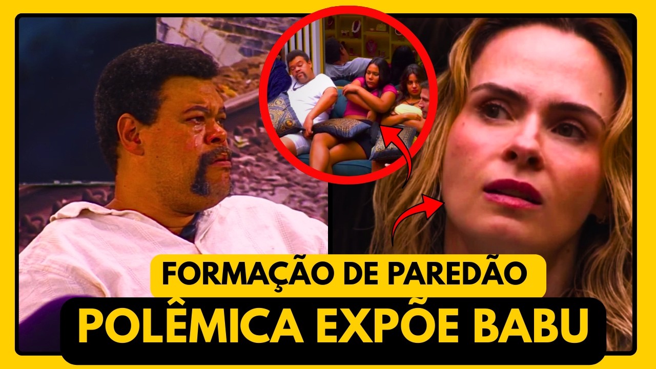 🚨💥BBB 26 URGENTE!! PAREDÃO FORMADO, Polêmica EXPLODE E BABU SAI COM REJEIÇÃO  TOTAL...