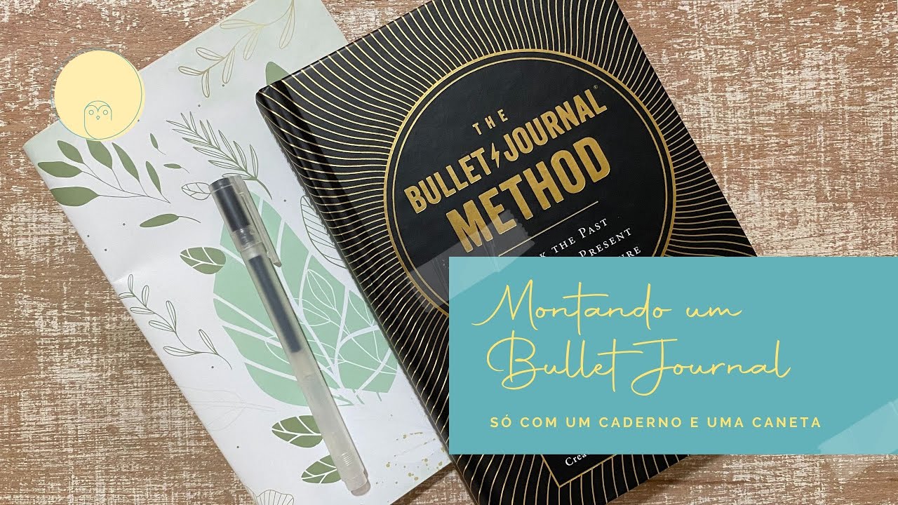 📓 Montando um Bullet Journal do zero (seguindo à risca o livro do Ryder Carroll)