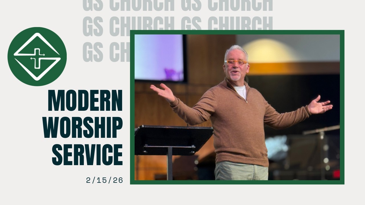 2/15/26 | Full Modern Worship Service | GS Church