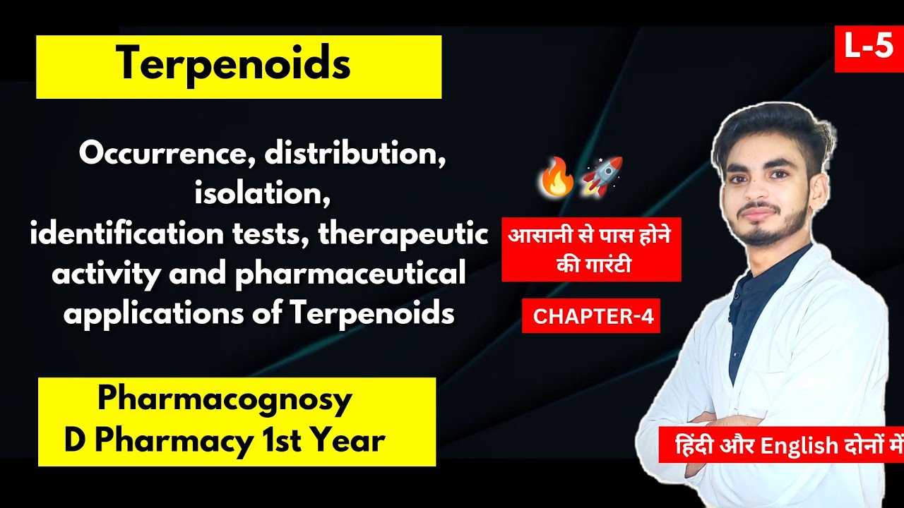 L-5। CH-4। Terpenoids Pharmacognosy d pharma 1st year। Occurrence, distribution, test, Use। In Hindi