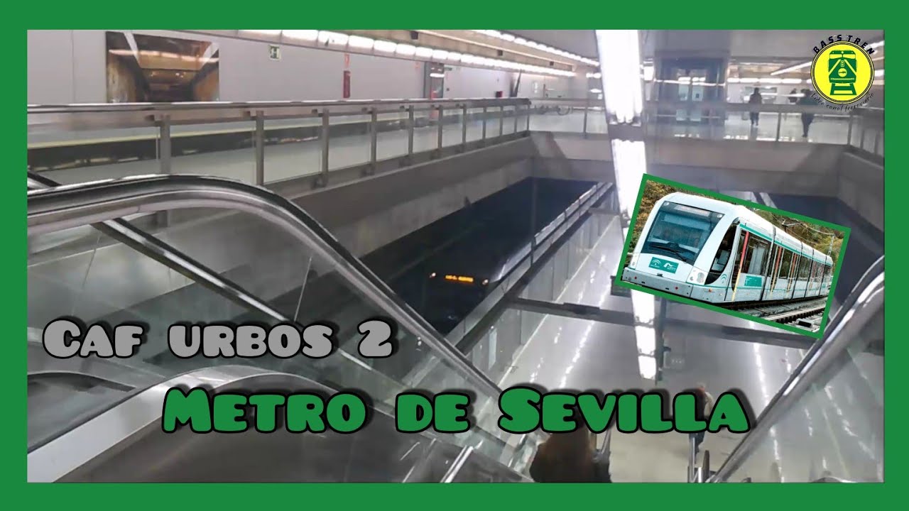Recopilación del METRO DE SEVILLA🚉