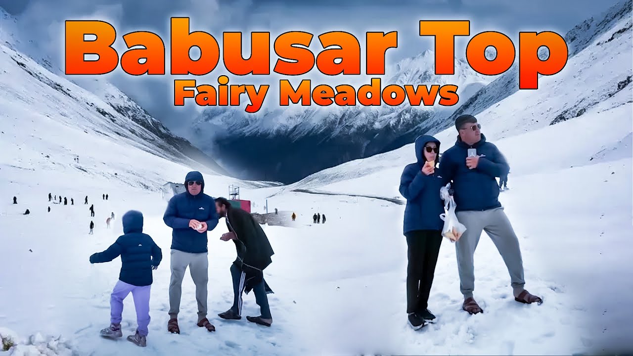 Babusar Top & Fairy Meadows| World’s 2nd Most Dangerous Raod