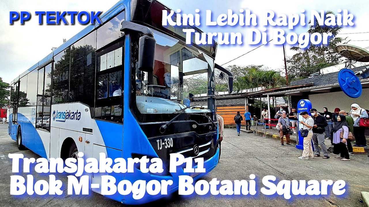 Kini Lebih Teratur Dan Rapi Naik Turun Penumpang Di Bogor Botani Square | TJ P11 BLOK M - BOGOR
