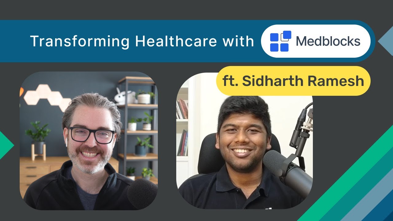 Transforming Healthcare with Medblocks ft. Sidharth Ramesh