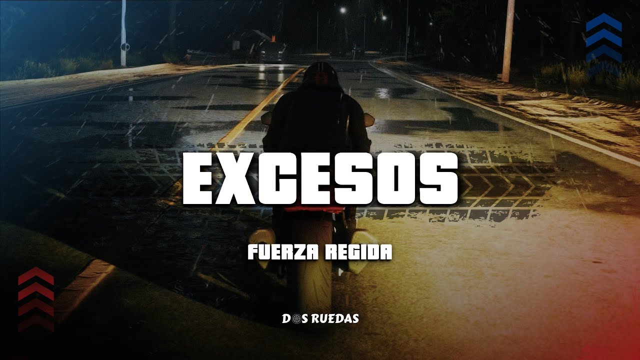Fuerza Regida - EXCESOS (Letra/Lyrics)