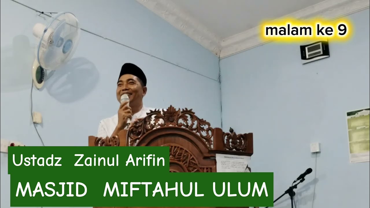 Ustadz Zainul Arifin II Kultum Ramadhan Malam ke 9 II Masjid Miftahul Ulum